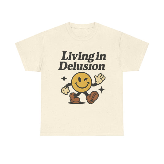 Living in Delusion Graphic Tee, Funny T-Shirt, Unisex Cotton Shirt, Gift for Friends, Casual Wear, Vintage Style