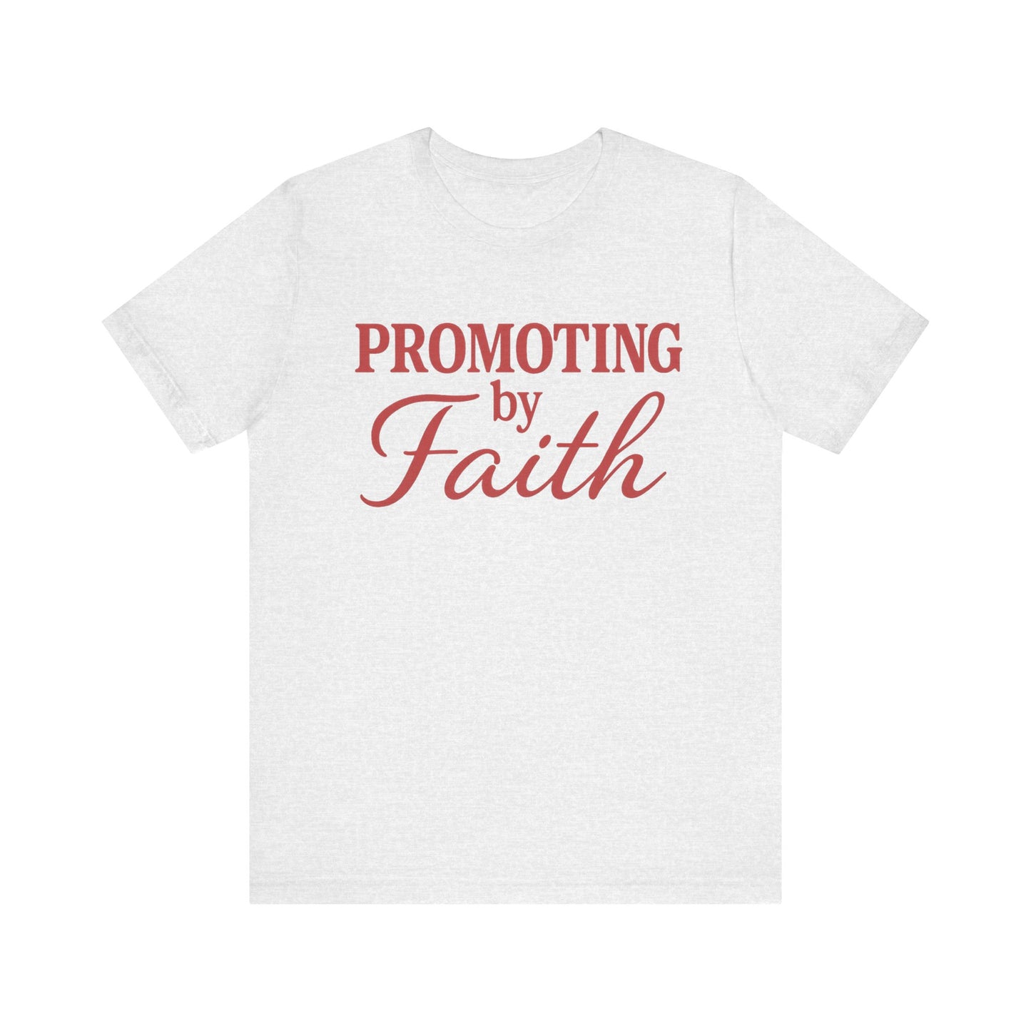 Promoting by Faith Tee | Spirit-Led CEO Shirt | Faith Based Apparel | Christian Entrepreneur | Not by Sight | Kingdom Business Wear